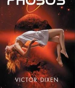 Phobos, tome 2 : Il est trop tard pour oublier – Victor Dixen